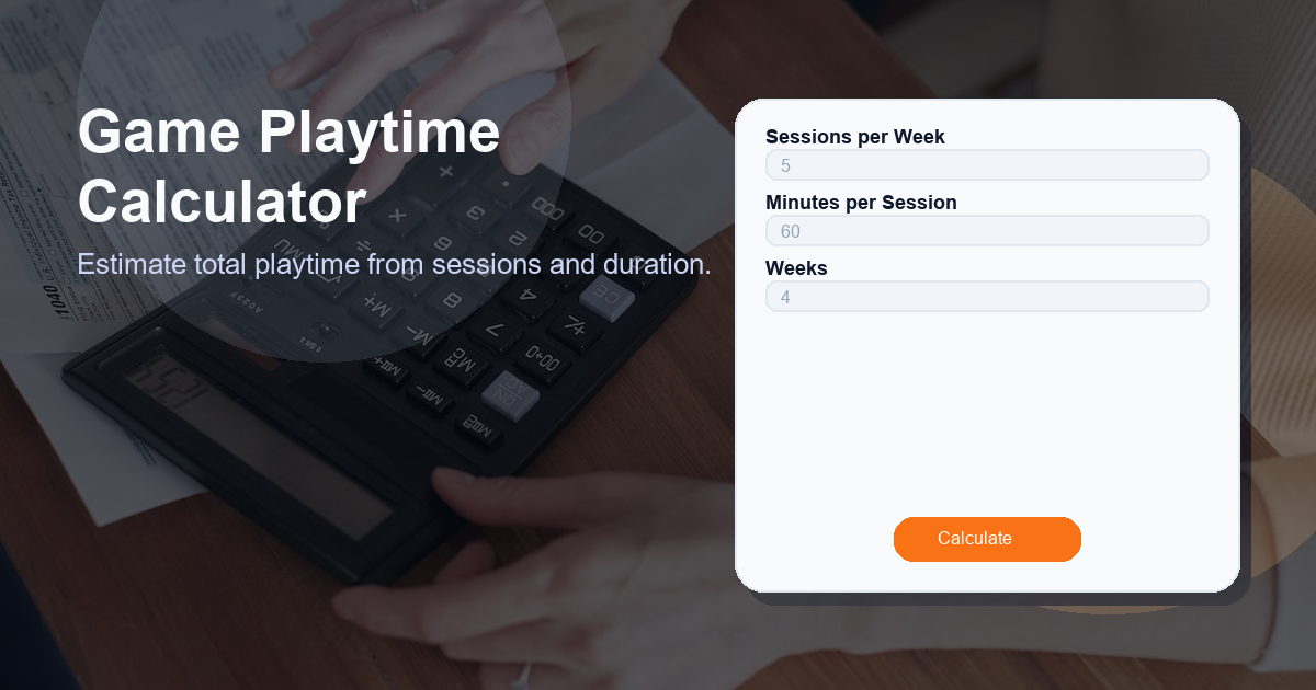 Estimate total playtime from sessions and duration.