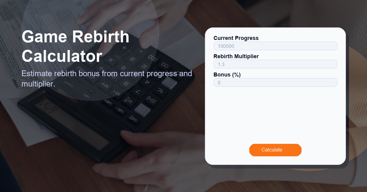 Estimate rebirth bonus from current progress and multiplier.